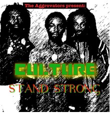 Culture - Stand Strong