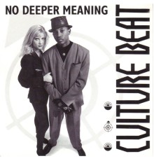 Culture Beat - No Deeper Meaning