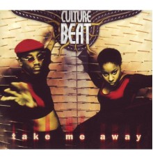 Culture Beat - Take Me Away