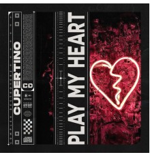 Cupertino - Play My Heart