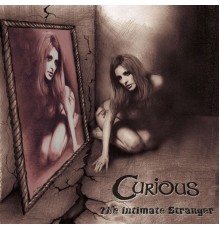 Curious - The Intimate Stranger