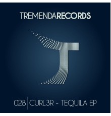 Curl3R - Tequila EP (Original Mix)