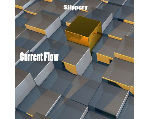 Current Flow - Slippery (Original Mix)