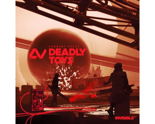 Current Value - Deadly Toys