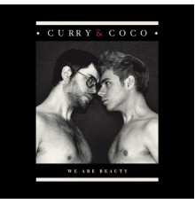 Curry & Coco - We Are Beauty