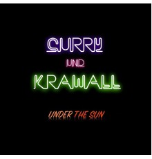 Curry & Krawall - Under the Sun