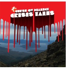 Curse Ov Dialect - Crisis Tales