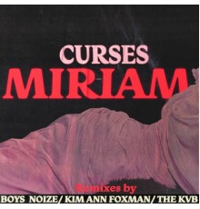 Curses - Miriam (Remixes)