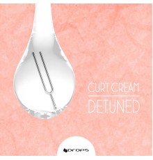 Curt Cream - Detuned (Original Mix)