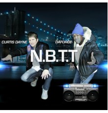 Curtis Dayne & Daforce - N.B.T.T