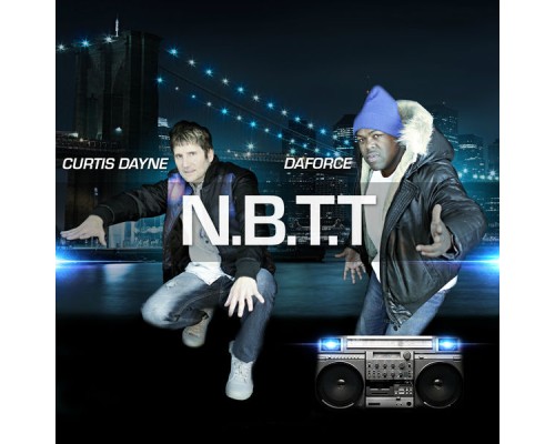 Curtis Dayne & Daforce - N.B.T.T