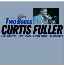 Curtis Fuller - Two Bones