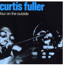 Curtis Fuller - Four on the Outside