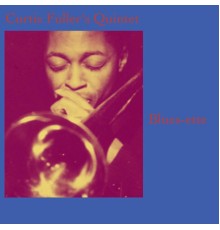 Curtis Fuller's Quintet - Blues-ette