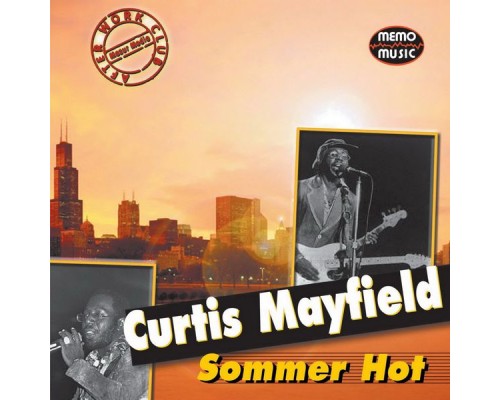 Curtis Mayfield - Sommer Hot