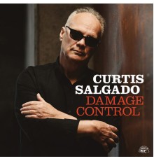 Curtis Salgado - Damage Control