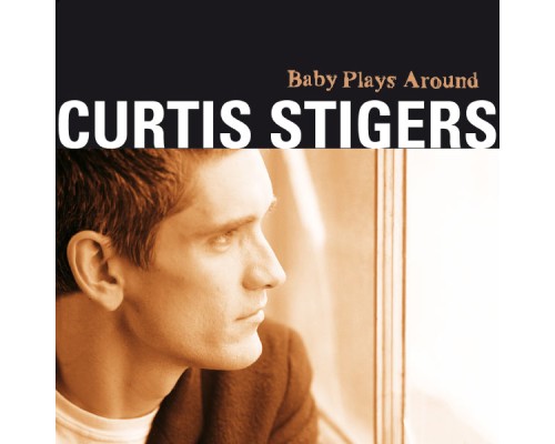 Curtis Stigers - Baby Plays Around