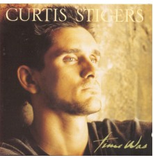 Curtis Stigers - Time Was