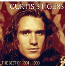 Curtis Stigers - Best Of  1991-1999