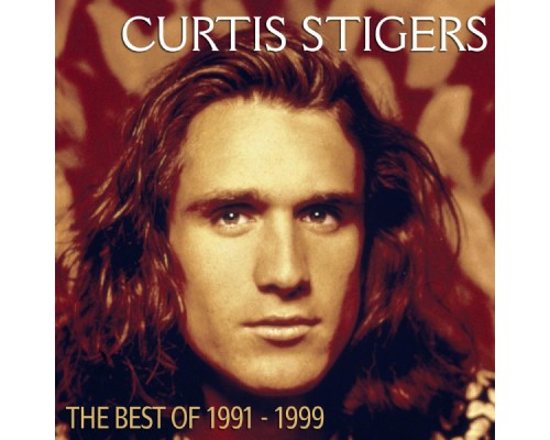 Curtis Stigers - Best Of  1991-1999