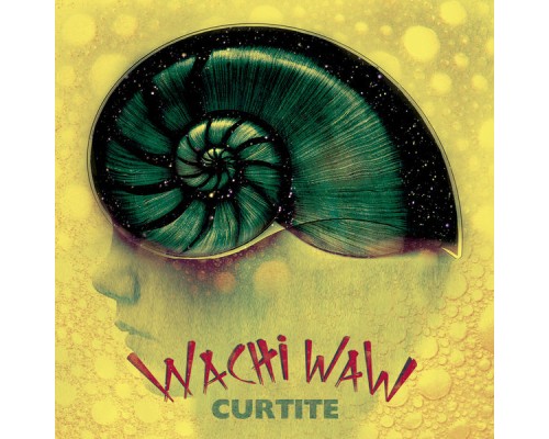 Curtite - Wachi Waw