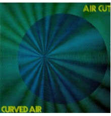 Curved Air - Air Cut