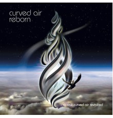 Curved Air - Reborn