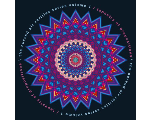 Curved Air - The Curved Air Rarities Series, Vol. 1: Tapestry of Propositions (Live) Curved Air - The Curved Air Rarities Series, Vol. 1: Tapestry of Propositions (Live)