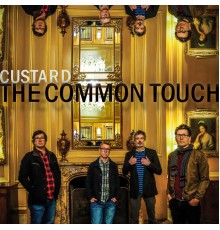 Custard - The Common Touch