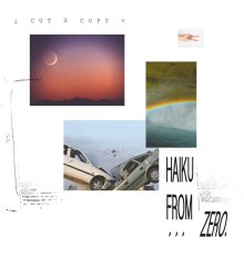 Cut Copy - Haiku From Zero