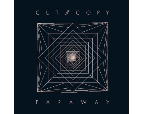 Cut Copy - Far Away