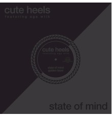 Cute Heels - State of Mind