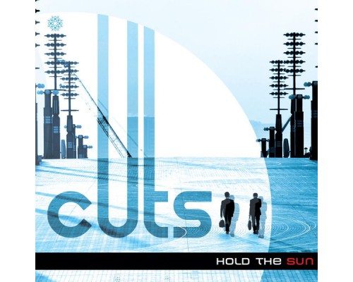 Cuts - Hold the Sun