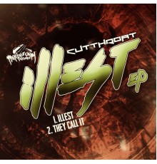 Cutthroat - Illest (Original Mix)