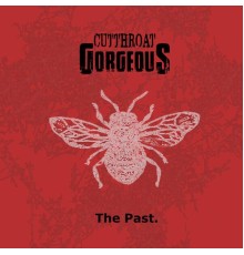 Cutthroat Gorgeous - The Past.