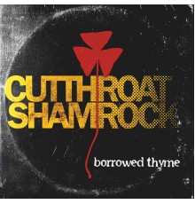 Cutthroat Shamrock - Borrowed Thyme