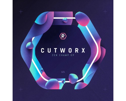 Cutworx - Zen Champ EP