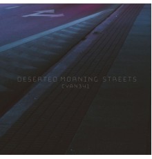 Cyan341 - Deserted Morning Streets