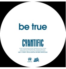 Cyantific - Be True