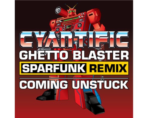 Cyantific - Ghetto Blaster remix