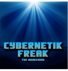 Cybernetik Freak - The Awakening