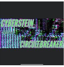 Cyberstein - Circuit Breaker