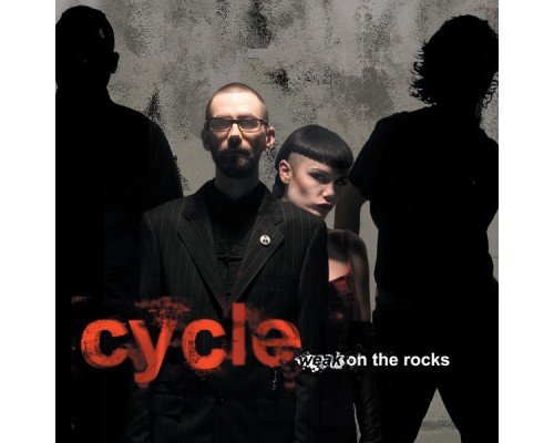 Cycle - Weak on the Rocks