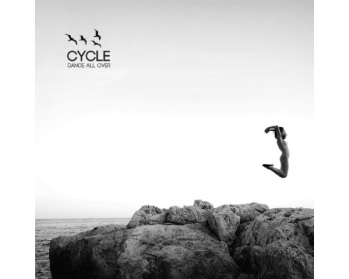 Cycle - Dance All Over