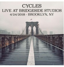 Cycles - Live at Bridgeside Studios