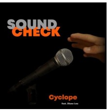 Cyclope - Sound Check