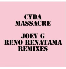 Cyda - Massacre Remixes