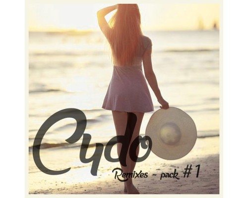 Cydo - Remixes - Pack 1