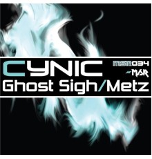 Cynic - Ghost Sigh/Metz