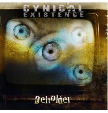 Cynical Existence - Beholder EP